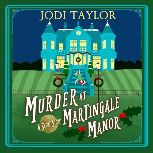 Murder at Martingale Manor By Jodi Taylor